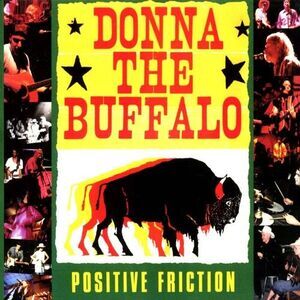 Donna the Buffalo - Positive Friction  CD
